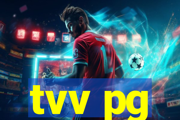 tvv pg
